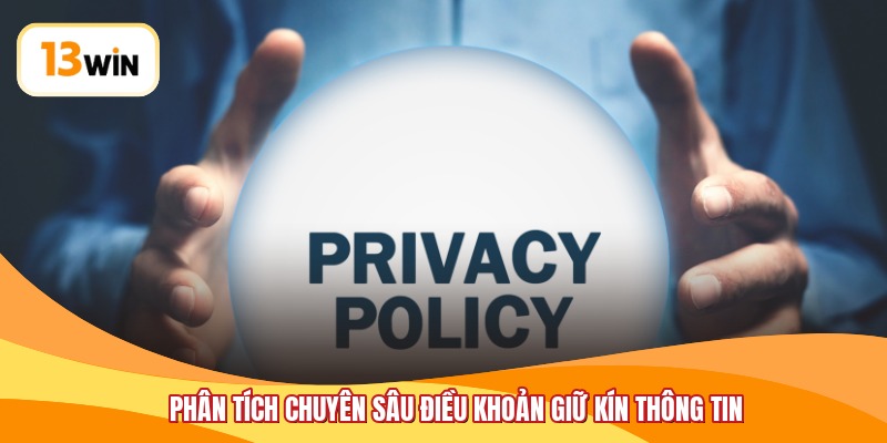 Phân tích chuyên sâu điều khoản giữ kín thông tin